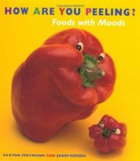 How Are You Peeling? : Foods with Moods 