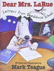 Dear Mrs. Larue: Letters from Obedience School 