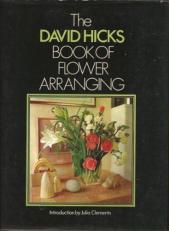 The David Hicks Book of Flower Arranging 