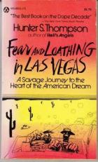 Fear and Loathing in Las Vegas, and Other American Stories : A Savage Journey to the Heart of the American Dream 