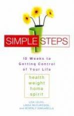 Simple Steps : 10 Weeks to Getting Control of Your LIfe