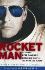 Rocketman : Astronaut Pete Conrad's Incredible Ride to the Moon and Beyond 