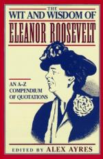 The Wit and Wisdom of Eleanor Roosevelt : An A-Z Compendium of Quotations 