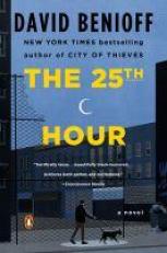 The 25th Hour : A Novel