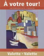 A Votre Tour! : Intermediate French 2nd