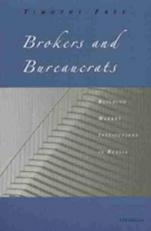 Brokers and Bureaucrats : Building Market Institutions in Russia 