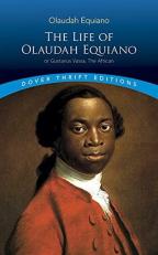 The Life of Olaudah Equiano, or Gustavus Vassa, the African 