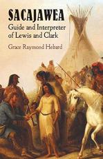 Sacajawea : Guide and Interpreter of Lewis and Clark 