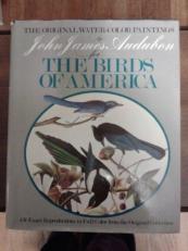 Original Water Color : Paintings by John James Audubon for Birds of America 