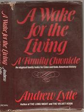 A Wake for the Living : A Family Chronicle 