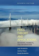 Price Theory and Applications : Decisions, Markets, and Information 7th