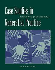 Case Studies in Generalist Practice 3rd