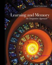 Learning and Memory : An Integrative Approach 