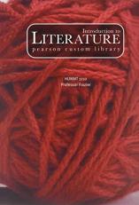 Introduction to Literature pearson custom library HUMNT 1110 Professor Frazier 