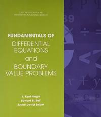 Fundamentals of Differential Equations and Boundary Value Problems, UC Berkeley Custom Edition 