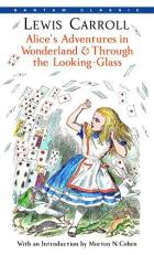 Alice's Adventures in Wonderland and Through the Looking-Glass 