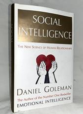 Social Intelligence : The New Science of Human Relationships 