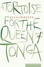 A Tortoise for the Queen of Tonga : Stories 