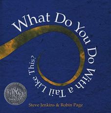 What Do You Do with a Tail Like This? : A Caldecott Honor Award Winner 