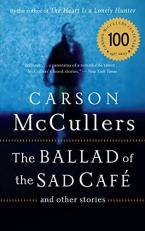 The Ballad of the Sad Cafe : And Other Stories 