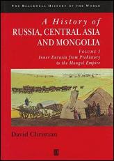 A History of Russia, Central Asia and Mongolia, Volume I Vol. 1 : Inner Eurasia from Prehistory to the Mongol Empire