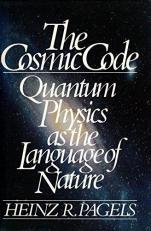 The Cosmic Code : Quantum Physics As the Law of Nature 