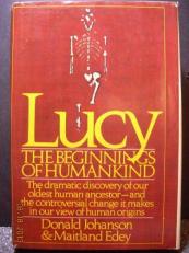 Lucy : The Beginnings of Human Evolution 