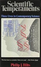 Scientific Temperaments : Three Lives in Contemporary Science