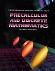 UCSMP Precalculus and Discrete Mathematics 