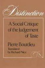 Distinction : A Social Critique of the Judgement of Taste (French Edition) 