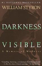 Darkness Visible : A Memoir of Madness 