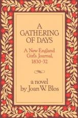 A Gathering of Days : A New England Girl's Journal, 1830-1832 