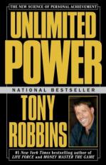 Unlimited Power : The New Science of Personal Achievement 