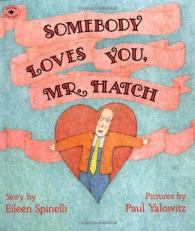 Somebody Loves You, Mr. Hatch 