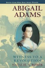 Abigail Adams : Witness to a Revolution 