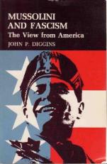 Mussolini and Fascism : The View from America 