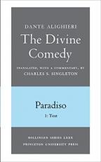 The Divine Comedy, III. Paradiso, Vol. III. Part 1 Vol. 3 : 1: Italian Text and Translation; 2: Commentary