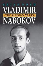 Vladimir Nabokov : The Russian Years 