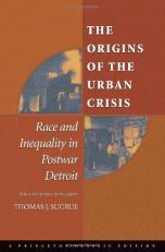 The Origins of the Urban Crisis : Race and Inequality in Postwar Detroit 2nd