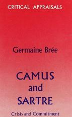 Camus & Sartre (Critical appraisals series) 