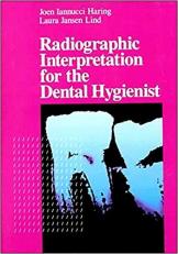 Radiographic Interpretation for the Dental Hygienist 