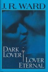 Dark Lover / Lover Eternal (Black Dagger Brotherhood) 