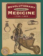 Revolutionary Medicine, 1700-1800 2nd