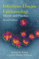 Infectious Disease Epidemiology : Theory and Practice 2nd