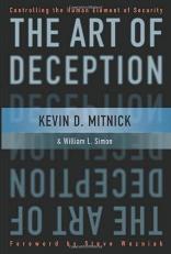 The Art of Deception : Controlling the Human Element of Security 