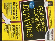 Gourmet Cooking for Dummies 