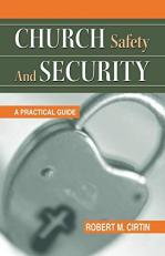 Church Safety and Security : A Practical Guide 