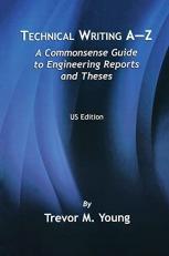 Technical Writing A-Z : A Commonsense Guide to Engineering Reports and Theses (U. S. English Edition) 