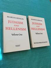 Judaism and Hellenism : Studies in Their Encounter in Palestine During the Early Hellenistic Period 