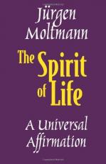 The Spirit of Life : A Universal Affirmation 